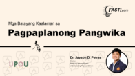 FASTLearn Episode 37 – Mga Batayang Kaalaman sa Pagpaplanong Pangwika