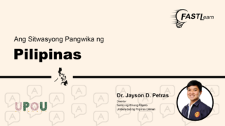 FASTLearn Episode 38 - Ang Sitwasyong Pangwika ng Pilipinas