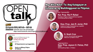 OPEN Talk Episode 42 - Mga Wika Natin ‘To: Ang Kalagayan at Hinaharap ng Multilingguwal na Pilipinas