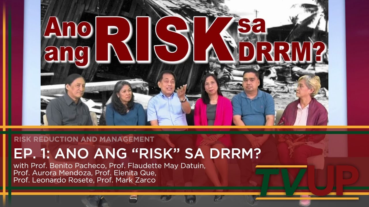 RISK REDUCTION AND MANAGEMENT | Episode 01: Ano ang “RISK” sa DRRM?