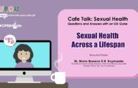 Sexual Health Across a Lifespan | Dr. Maria Rowena Raymundo