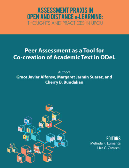 Peer Assessment as a Tool for Co-creation of Academic Text in ODEL | Grace Javier Alfonso, Margaret Jarmin Suarez, and Cherry B. Bundalian