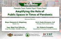 Planado Tayo: Paano Tayo? Plano Tayo? – Amplifying the Role of Public Spaces in Times of Pandemic