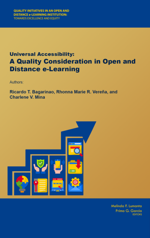 Universal Accessibility: A Quality Consideration in Open and Distance e-Learning | Ricardo T. Bagarinao, Rhonna Marie R. Vereña, and Charlene V. Mina
