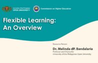 Flexible Learning: An Overview | Dr. Melinda dP. Bandalaria