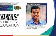 Future of Learning in Higher Education: Closing Remarks |  Prof. Karanam Pushpanadham