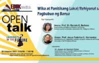 OPEN Talk Episode 15: Wika at Panitikang Lokal/Rehiyonal sa Pagbubuo ng Bansa