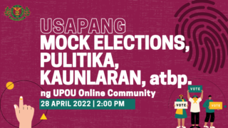 Usapang Mock Elections: Pulitika, Kaunlaran, atbp. ng UPOU Online Community