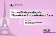 Facts and Challenges about the Filipino Women Overseas Workers in France | Ms. Therese Mae C. Aviles-Debayle