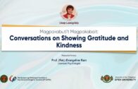Usap-Lusog-Isip – Magpakabuti’t Magpakabait: Conversations on Showing Gratitude and Kindness