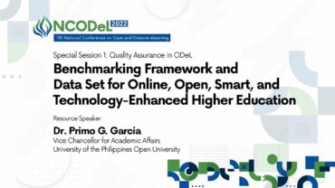 Special Session 1: Quality Assurance in ODeL – Benchmarking Framework and Data Set for Online, Open, Smart, and Technology-Enhanced Higher Education | Dr. Primo G. Garcia