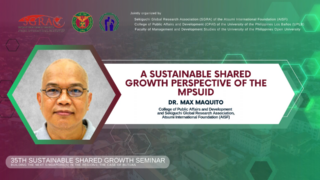 A Sustainable Shared Growth Perspective of the MPSUID | Dr Max Maquito