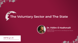 The Voluntary Sector and State | Dr. Feilim O. Hadhmaill