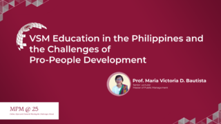 VSM Education in the Philippines and the Challenges of Pro People Development | Prof. Maria Victoria D. Bautista