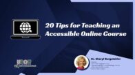 20 Tips for Teaching an Accessible Online Course | Dr. Sheryl Burgstahler