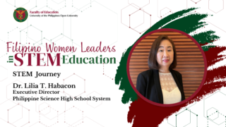 Filipino Women Leaders in STEM Education - STEM Journey | Dr. Lilia T. Habacon