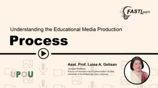 FASTLearn Episode 6: Understanding the Educational Media Production Process
