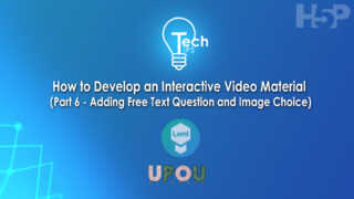 Tech Tips: How to Develop Interactive Video Material Part 6: Adding Free Text Question and Image Choice