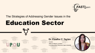 FASTLearn Episode 19 - The Strategies in Addressing Gender Issues in the Education Sector