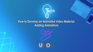 Tech Tips: How to Develop an Animated Video Material Part 8 - Adding Animations