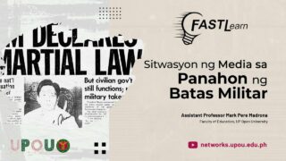 FASTLearn Episode 42 - Sitwasyon ng Media sa Panahon ng Batas Militar