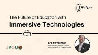 FASTLearn Episode 50 – The Future of Education with Immersive Technologies