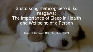 Let's Talk It Over - The Importance of Sleep in Health and Wellbeing of a Person | Dr. Beverly Carbonell